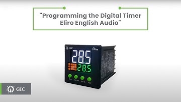 GIC Learning Hub | Digital Timer Eliro | Basic Programming (English)