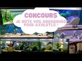 Concours  je note vos aquariums pour axolotls 