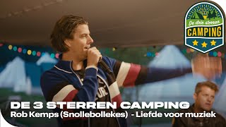 Rob Kemps (Snollebollekes)  - Liefde voor muziek | De 3 sterren camping
