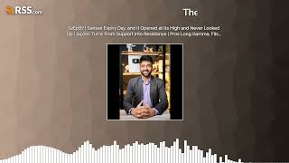 S2Ep87 | Sensex Expiry Day, and It Opened at Its High and Never Looked Up | 24,000 Turns...