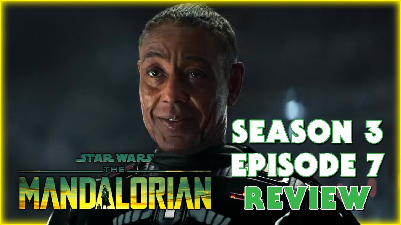 The Mandalorian Season 3 Episode 7 Review