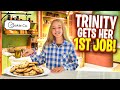 Trinity Gets Her First Job!!