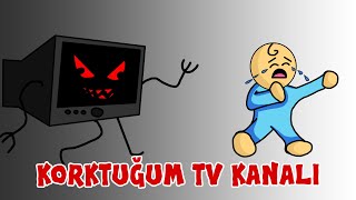 Küçükken Korktuğum TV Kanalı - ANİMASYON Resimi