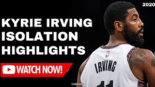 Kyrie Irving Best Iso Plays 2019-2020