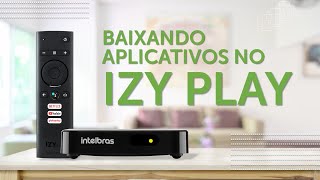 Como baixar aplicativos na IZY Play e como coloca-los nos favoritos - i1238