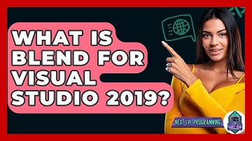 What Is Blend For Visual Studio 2019? - Next LVL Programming