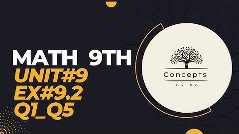 Exercise 9.2 || Introduction To Coordinate Geometry ||9Th Class Math Science||Q1_Q5||Concepts by SZ