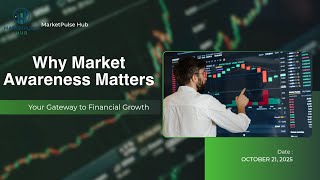 Why Market Awareness Matters | Make Smarter Investment Decisions.
