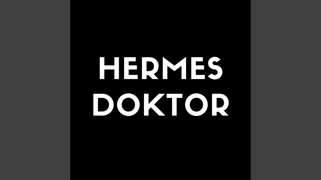 Watch Hermes Doktor on YouTube Watch Hermes Doktor on YouTube