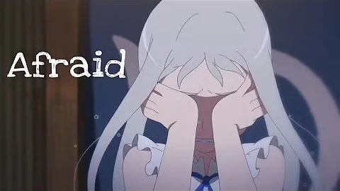 Anohana ~The Neighbourhood - Afraid~