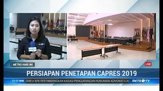 Persiapan Penetapan Presiden Terpilih 2019 di KPU RI