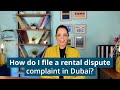 How do I file a rental dispute complaint in Dubai?