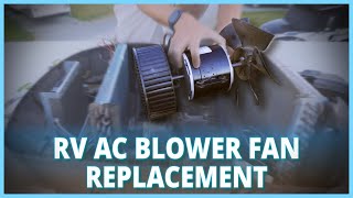 RV AC Blower Fan Replacement  Dometic Blizzard NXT | Full Time RV Repairs