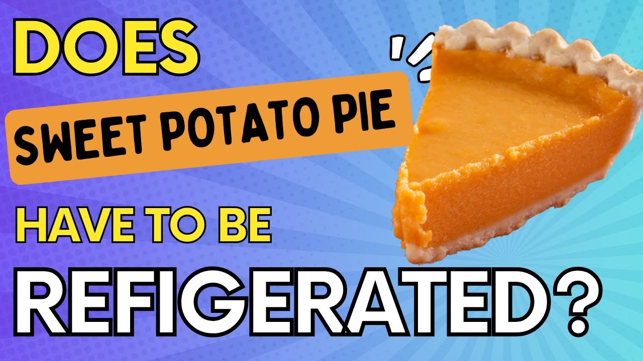 Does Sweet Potato Pie Actually Need To Be Refrigerated??? - YouTube