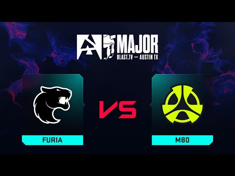 FURIA проти M80 | Карта 1 | BLAST.tv Austin Major 2025 Stage 2