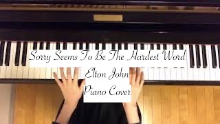 Elton John / Sorry Seems to Be The Hardest Word (piano cover)