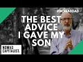 The Best Advice I Gave My Son #NomadDad