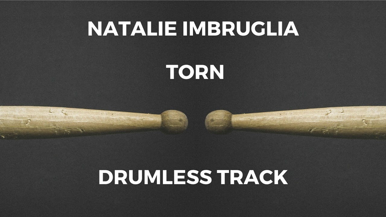 Natalie Imbruglia - Torn (drumless)