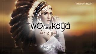 TWO feat Kaya - ANGEL (Criswell Remix)