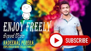 Nadeemal Perera New Sinhala Unplugged Song Collection | Acoustic | Change | Nadeemal New