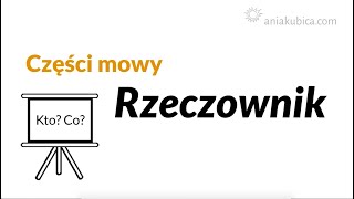 Rzeczownik i jego odmiana (deklinacja)