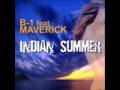 B-1 feat. Maverick - Indian Summer