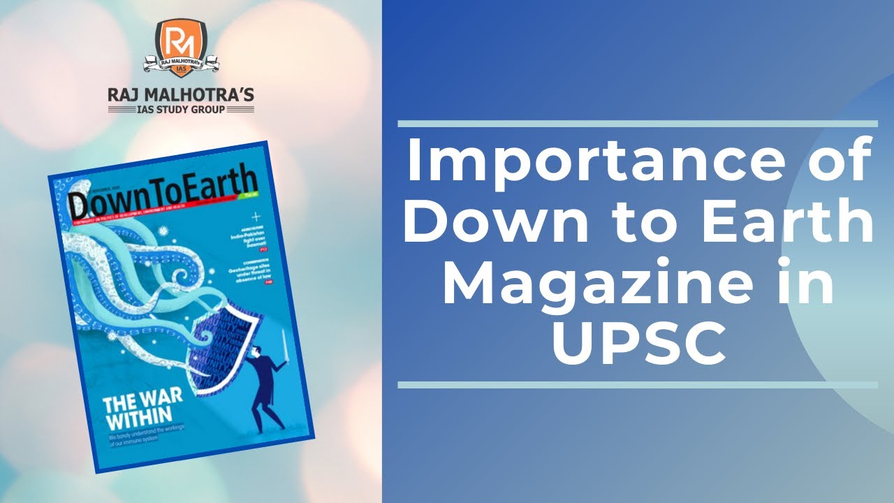 Importance of Down to Earth Magazine in UPSC