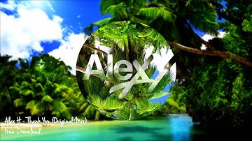 Alex H - Thank You (Original Mix)