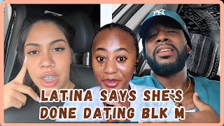 Latina Woman Says She Done Dating Black Men And Gets Dragged By Black Men Online