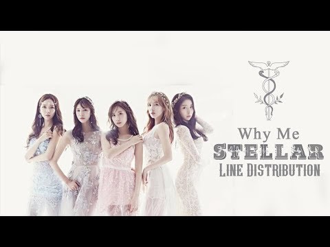 STELLAR - 왜 때문에 (Why Me) [Line Distribution]