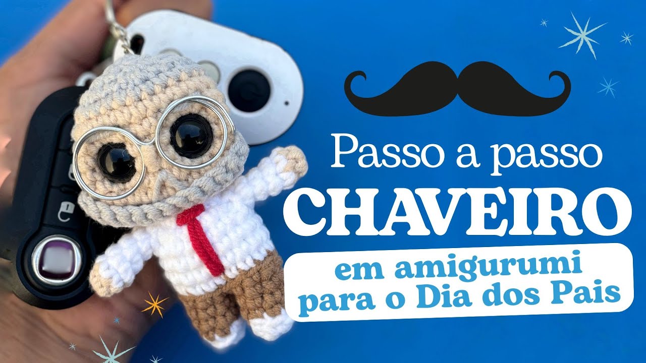 🧶𝗖𝗼𝗺𝗼 𝗙𝗮𝘇𝗲𝗿 𝘂𝗺 𝗖𝗵𝗮𝘃𝗲𝗶𝗿𝗼 𝗱𝗲 𝗔𝗺𝗶𝗴𝘂𝗿𝘂𝗺𝗶 | 𝗣𝗮𝘀𝘀𝗼 𝗮 𝗣𝗮𝘀𝘀𝗼 𝗙𝗮́𝗰𝗶𝗹 𝗲 𝗥𝗮́𝗽𝗶𝗱𝗼| Dia dos Pais