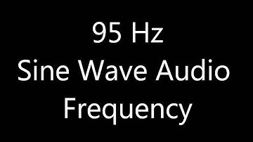 95 Hz Sine Wave Sound Frequency Tone Bass