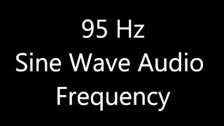 95 Hz Sine Wave Sound Frequency Tone Bass