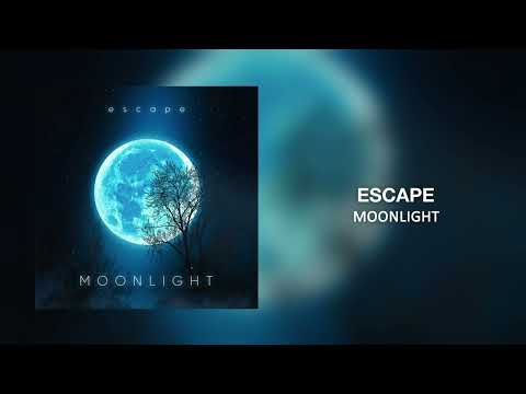 escape - Moonlight