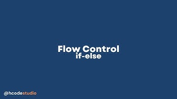 Flow control   if-else