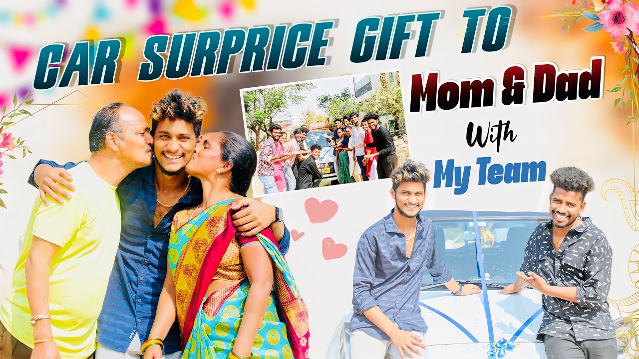 నా కొత్త Car Surprice Gift To Mom & Dad ❤️ with My Team | మా అమ్మ నాన్న చాల Happy గా Feel అయ్యారు 😍