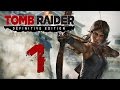 Прохождение Tomb Raider Definitive Edition — Часть 1: Новая Секси Лара Крофт