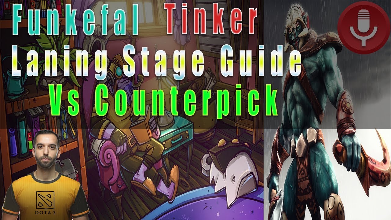 Funkefal Tinker Laning Stage Guide Vs Counter Pick Huskar Don T