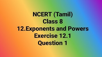 NCERT Maths  (Tamil) | Class 8 |  12.Exponents and Powers |Exercise 12.1| Question 1