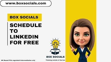 How to Schedule Your Box Socials LinkedIn Posts for FREE
