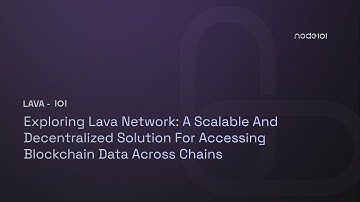 Lava Network 101 (What is Lava Network?)