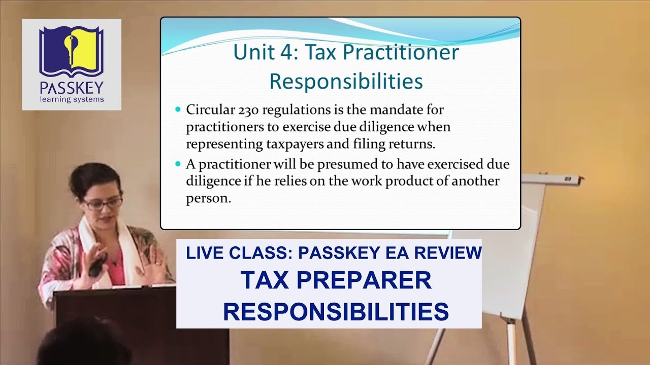 PassKey EA REVIEW LIVE CLASS Part 3, TAX PREPARER RESPONSIBILITIES (2017)