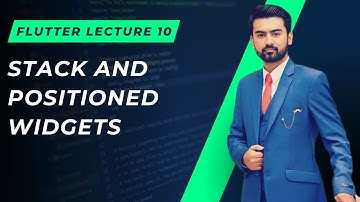10 | Stack and Positioned Widget in Flutter in Urdu / Hindi