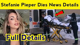 Stefanie Pieper Found Dead at 31 | Austrian Beauty Influence Dies | Peter M | Cause Of Death | Died 