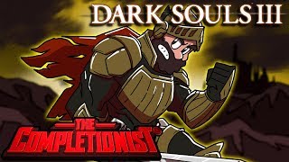 Dark Souls III | The Completionist