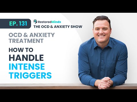 OCD & Anxiety Treatment: How to handle intense triggers thumbnail