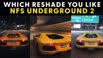 WHICH RESHADE YOU LIKE? NFS UNDERGROUND 2 GRAPHICS MOD 2022 4K