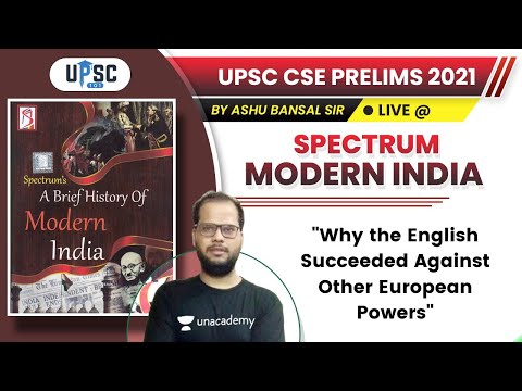 UPSC CSE Prelims 2021 | Modern of History by Ashu Sir | "Why the English Succeeded Against Other