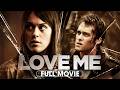 Love Me (2013) | Full Movie | Lindsey Shaw, Jamie Johnston, Jean-Luc Bilodeau, Kaitlyn Leeb