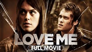 Love Me (2013) | Full Movie | Lindsey Shaw, Jamie Johnston, Jean-Luc Bilodeau, Kaitlyn Leeb